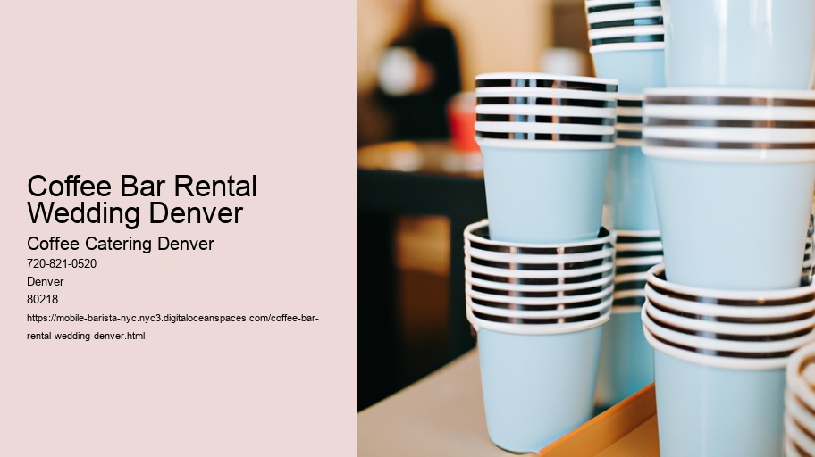 How to Turn Your Denver Meeting into a Café Experience with Expert Coffee Catering