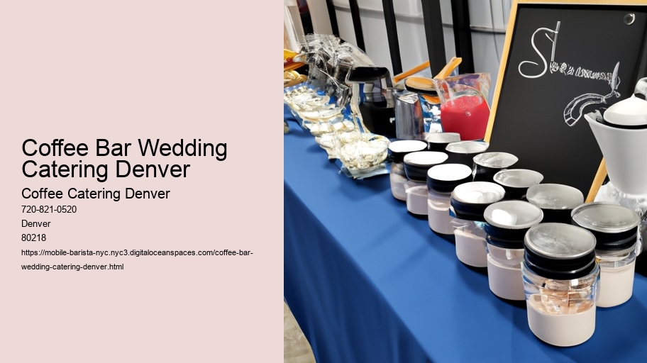 What Is Brewing in Denver’s Event Scene That Has Everyone Talking? Experience Our Elite Coffee Catering Today!